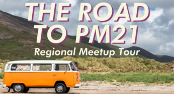 PM21 Virtual Attendance, Southeast Meetup Tour, and more!