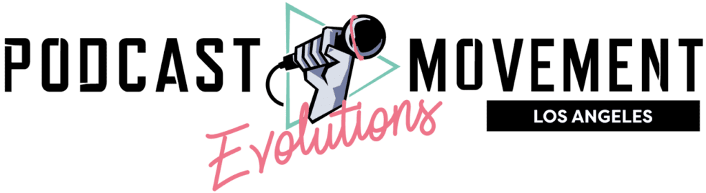Podcast Movement Evolutions Los Angeles logo